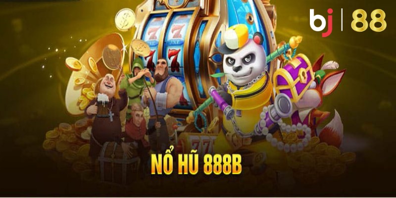 Các chiến thuật chơi nổ hũ 888B hiệu quả