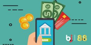 Các Phương Thức Nạp Tiền Baccarat BJ88 Chi Tiết