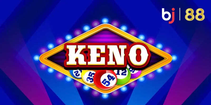 Giới Thiệu Tổng Quan Về Trò Chơi Keno BJ88