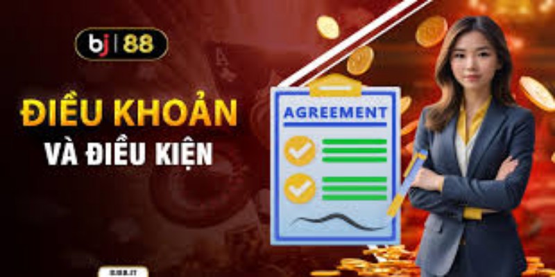 Giới Thiệu Về Điều Khoản Và Điều Kiện BJ88